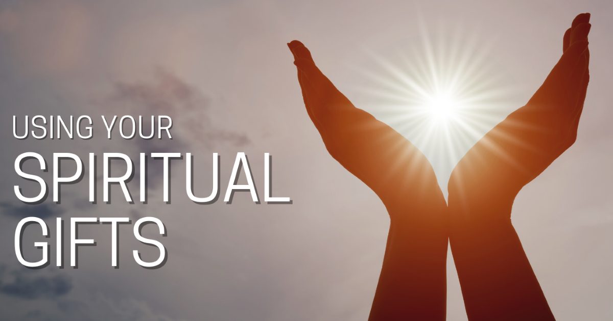 Knowing Your Spiritual Gifts
